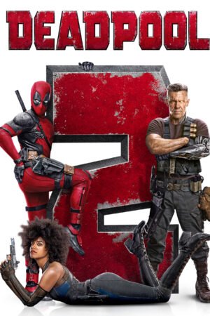 Deadpool 2 (2018) Hindi Dubbed Movie Full 4K X2Film Print Free Download