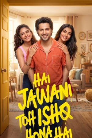 Hai Jawani Toh Ishq Hona Hai (2026) Hindi Full Movie HD X2Film Print Free Download
