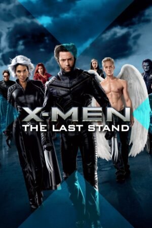 X-Men 3: The Last Stand (2006) Dual Audio Movie Full 4K X2Film Print Free Download